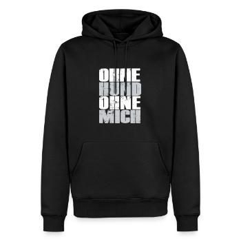 Ohne Hund Ohne Mich Hundemotiv - Männer Premium Bio Hoodie - Schwarz - Vorne - Nico (187cm)