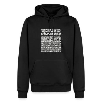 Verrückt, ich war einmal verrückt Meme - Männer Premium Bio Hoodie - Schwarz - Vorne - Nico (187cm)