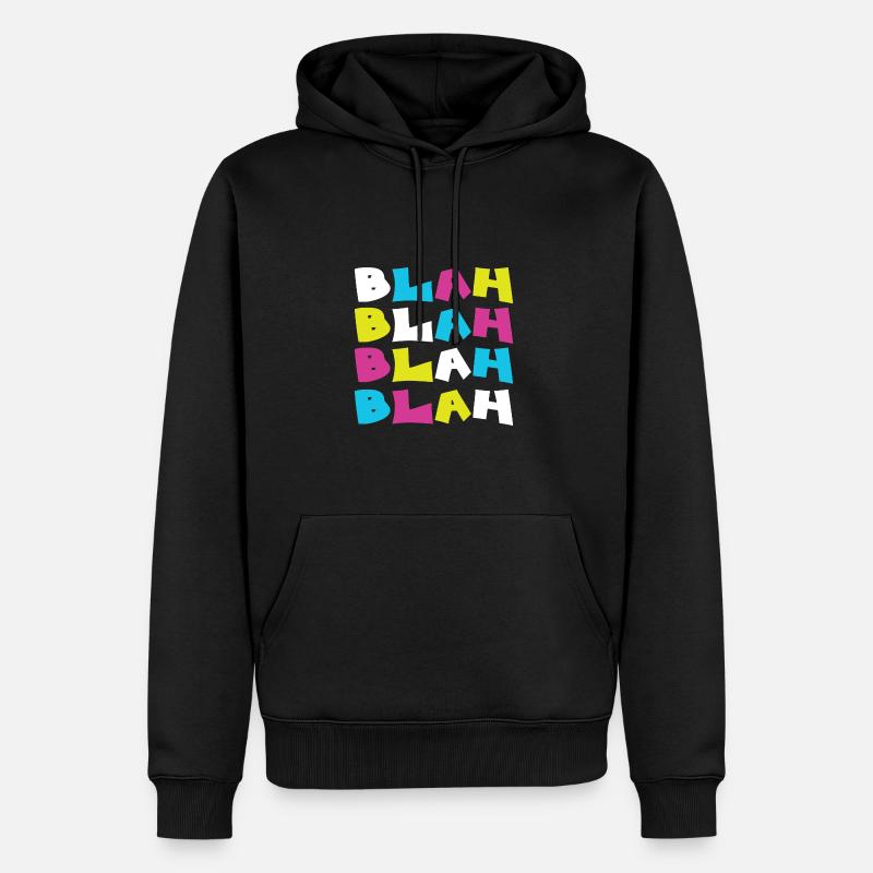 Blah Blah Blah Blah - Sweat à capuche Premium bio Homme - noir
