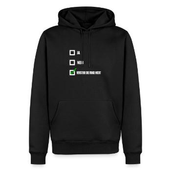 Verstehe die Frage nicht - Männer Premium Bio Hoodie - Schwarz - Vorne - Nico (187cm)
