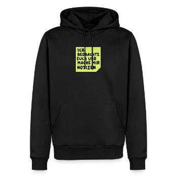 Ich beobachte euch und mache mir Notizen - Männer Premium Bio Hoodie - Schwarz - Vorne - Nico (187cm)
