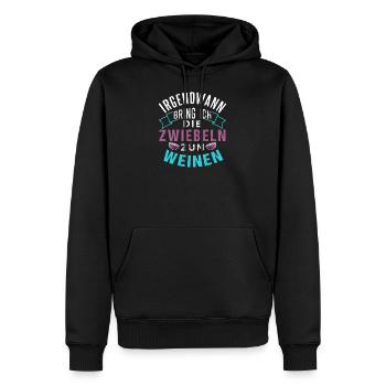 Irgendwann bring ich die Zwiebeln zum weinen - Männer Premium Bio Hoodie - Schwarz - Vorne - Nico (187cm)