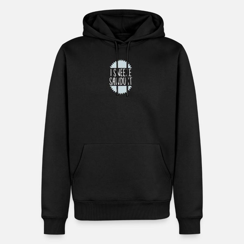 J'éternue de la sciure - Sweat à capuche Premium bio Homme - noir