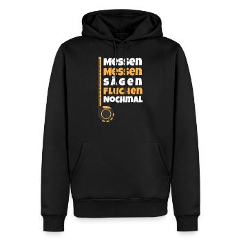 Messen Messen Sägen Fluchen Nochmal Schreiner - Männer Premium Bio Hoodie - Schwarz - Vorne - Nico (187cm)
