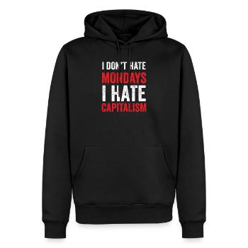 Ich hasse den Montag nicht. Ich hasse den Kapitalismus - Männer Premium Bio Hoodie - Schwarz - Vorne - Nico (187cm)