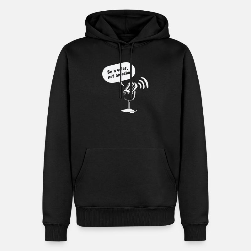 Sois une voix, pas un écho - Sweat à capuche Premium bio Homme - noir