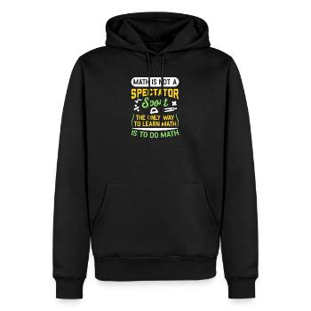 Mathe ist kein Zuschauersport Lustige Mathelehrer - Männer Premium Bio Hoodie - Schwarz - Vorne - Nico (187cm)