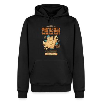 Breakfast Sleep Is Just A Time Machine To - Men’s Premium Organic Hoodie - black - Front - Nico (187cm)