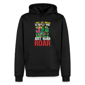 I Hope I Was Dinosaur No School No Work Just Roar - Männer Premium Bio Hoodie - Schwarz - Vorne - Nico (187cm)
