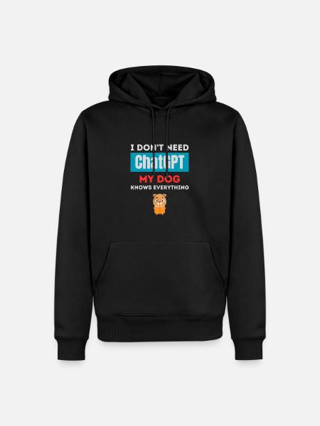 Ich brauche kein ChatGPT, mein Hund weiß alles - Männer Premium Bio Hoodie - Schwarz