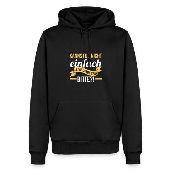 Ne peux-tu pas être tranquillement stupide - Sweat à capuche Premium bio Homme - noir - Devant - Nico (187cm)