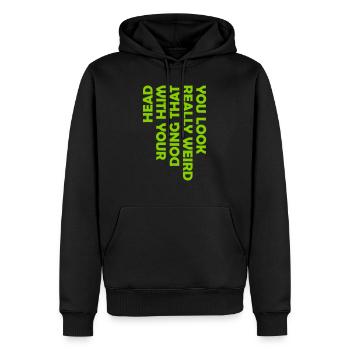 tu as l’air vraiment bizarre - Sweat à capuche Premium bio Homme - noir - Devant - Nico (187cm)