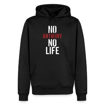 No Anthony No Life - Männer Premium Bio Hoodie - Schwarz - Vorne - Nico (187cm)