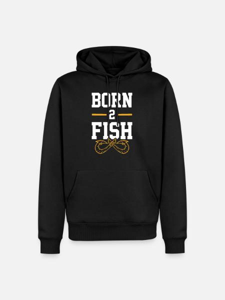 Born to fish - Men’s Premium Organic Hoodie - black