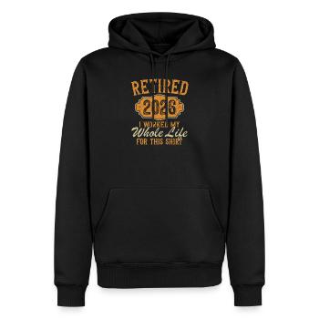 Funny Retirement 2026 Retired Worked My Whole Life - Männer Premium Bio Hoodie - Schwarz - Vorne - Nico (187cm)