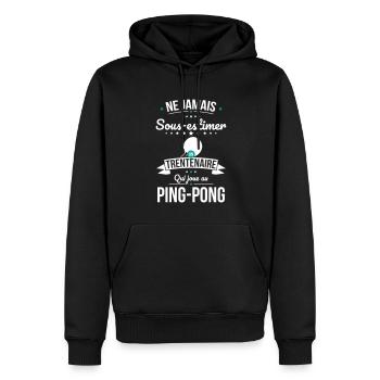 Sous-estimer un trentenaire qui joue au ping-pong - Sweat à capuche Premium bio Homme - noir - Devant - Nico (187cm)