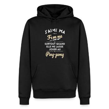 J'aime ma femme quand me laisse jouer au Ping-pong - Sweat à capuche Premium bio Homme - noir - Devant - Nico (187cm)