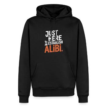 Nur hier, um ein Alibi zu schaffen – Lustig - Männer Premium Bio Hoodie - Schwarz - Vorne - Nico (187cm)