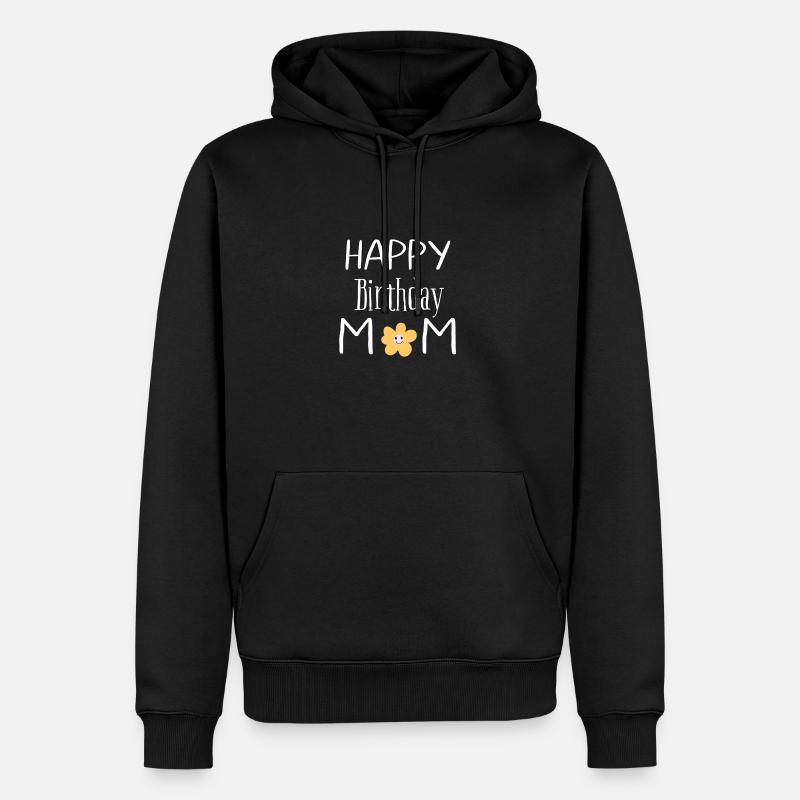 Joyeux anniversaire maman - Sweat à capuche Premium bio Homme - noir