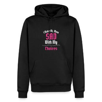 Ich mache meine Mutter traurig mit meinen Entscheidungen Lustiger Slogan - Männer Premium Bio Hoodie - Schwarz - Vorne - Nico (187cm)