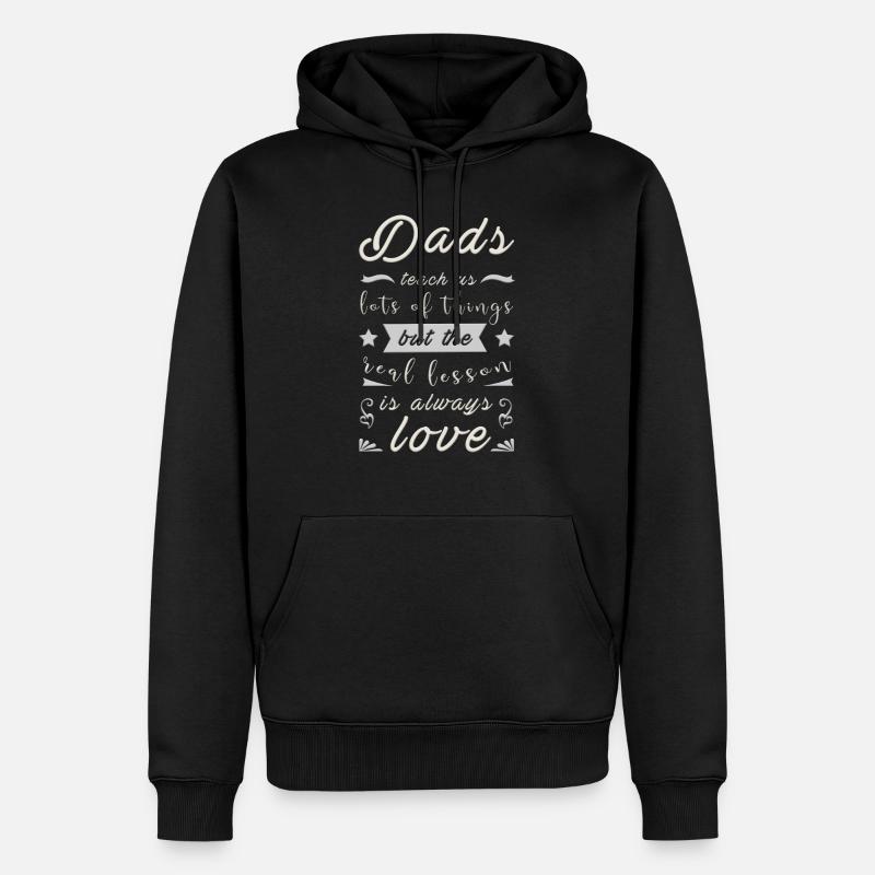 Cool Dads quotes love Design - Sweat à capuche Premium bio Homme - noir