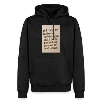 Die Wahl zwischen sich und einem Buch - Männer Premium Bio Hoodie - Schwarz - Vorne - Nico (187cm)