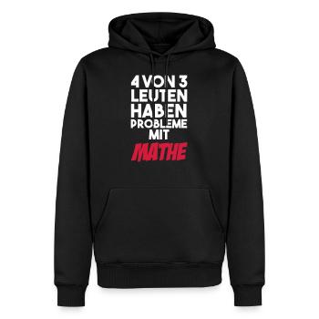 4 von 3 Leuten gaben Probleme mit Mathe - Männer Premium Bio Hoodie - Schwarz - Vorne - Nico (187cm)