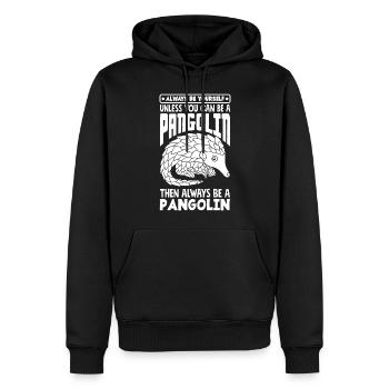 Pangolin toujours être un pangolin drôle - Sweat à capuche Premium bio Homme - noir - Devant - Nico (187cm)