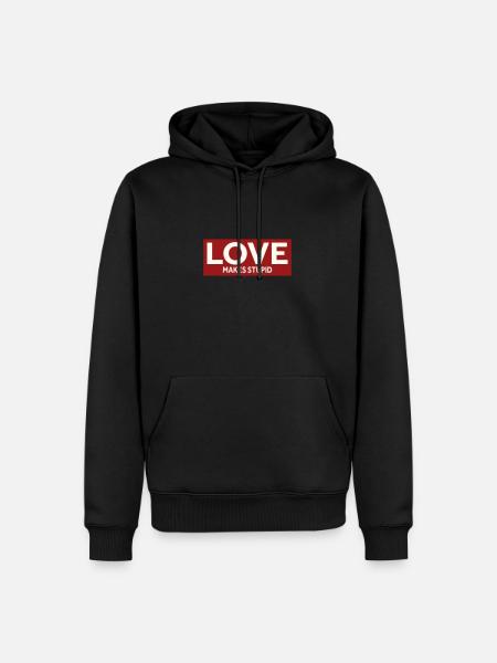 LOVE MAKES STUPID - Men’s Premium Organic Hoodie - black