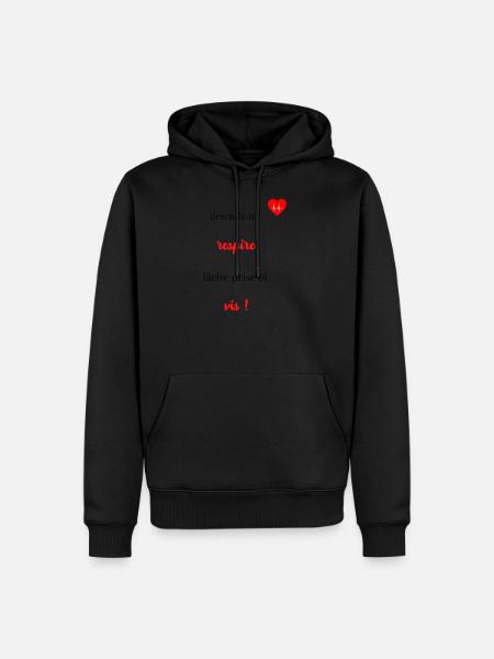 detends-toi respire lâche prise et vis! - Sweat à capuche Premium bio Homme - noir