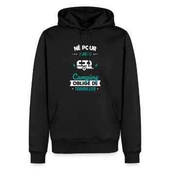 Né pour faire du camping - Obligé de travailler - Sweat à capuche Premium bio Homme - noir - Devant - Nico (187cm)