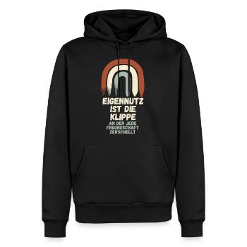 Eigennutz ist die Klippe an der jede Freundschaft - Männer Premium Bio Hoodie - Schwarz - Vorne - Nico (187cm)