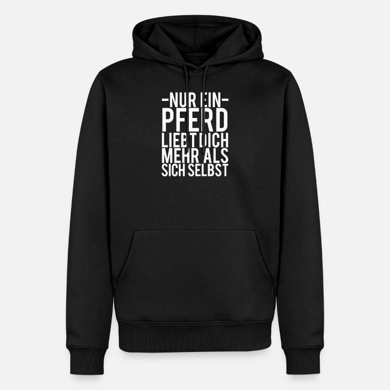 lustiger Pferde Spruch - Männer Premium Bio Hoodie - Schwarz
