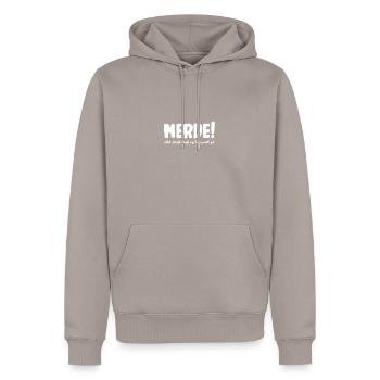 Merde! Selbst Scheiße klingt auf Französisch gut - Männer Premium Bio Hoodie - Taupe - Vorne - Nico (187cm)