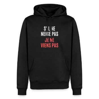 s'il ne neige pas je viens pas - Sweat à capuche Premium bio Homme - noir - Devant - Nico (187cm)