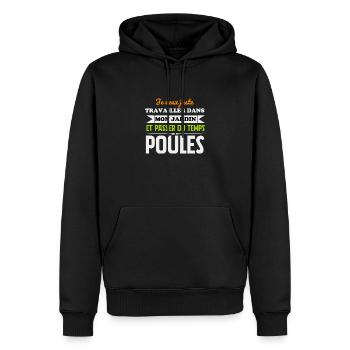Je veux juste passer du temps avec mes poules - Sweat à capuche Premium bio Homme - noir - Devant - Nico (187cm)