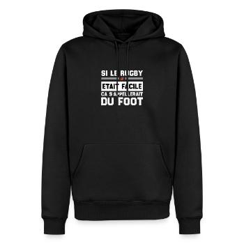 If Rugby Were Easy It Would Be Called Football - Men’s Premium Organic Hoodie - black - Front - Nico (187cm)