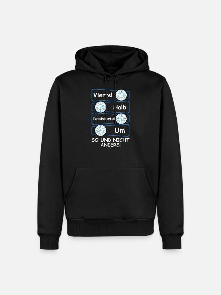 Ostdeutsche Uhrzeit Viertel Halb Dreiviertel Ossi - Männer Premium Bio Hoodie - Schwarz
