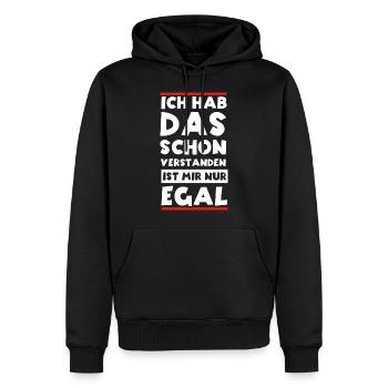 Ja Ich hab das schon Verstanden ist mir aber Egal - Männer Premium Bio Hoodie - Schwarz - Vorne - Nico (187cm)