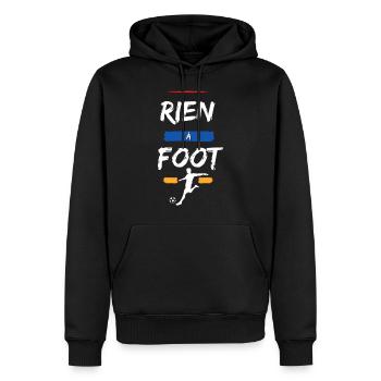 Rien à Foot. Cadeau Humour Anniversaire Fête Noël - Sweat à capuche Premium bio Homme - noir - Devant - Nico (187cm)