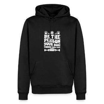 Be The Person Your Dog Your Dog Thinks You Are For - Männer Premium Bio Hoodie - Schwarz - Vorne - Nico (187cm)