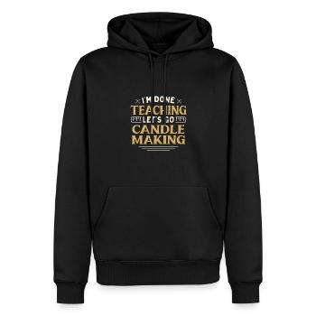 J’ai fini d’enseigner Let’s Go Candle Making Funny - Sweat à capuche Premium bio Homme - noir - Devant - Nico (187cm)