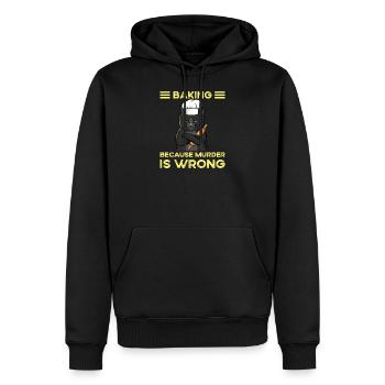 Baking Because Murder Is Wrong - Men’s Premium Organic Hoodie - black - Front - Nico (187cm)