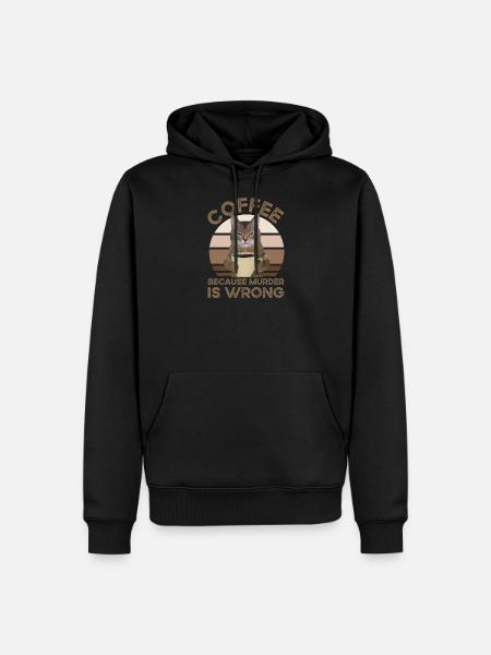 Coffee Because Murder Is Wrong - Men’s Premium Organic Hoodie - black