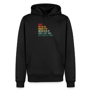 Désolé je suis fabuleux - Sweat à capuche Premium bio Homme - noir - Devant - Nico (187cm)