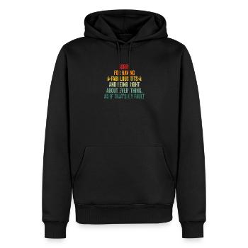 Désolé je suis fabuleux - Sweat à capuche Premium bio Homme - noir - Devant - Nico (187cm)