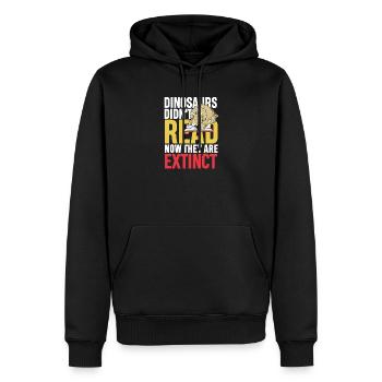 Dinosaurs didn t read now they re extinct - Männer Premium Bio Hoodie - Schwarz - Vorne - Nico (187cm)