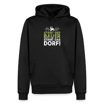 Stirbt der Bauer Stirbt das Dorf - Männer Premium Bio Hoodie - Schwarz - Vorne - Nico (187cm)