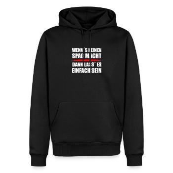 Wenn´s keinen Spaß macht  - Männer Premium Bio Hoodie - Schwarz - Vorne - Nico (187cm)