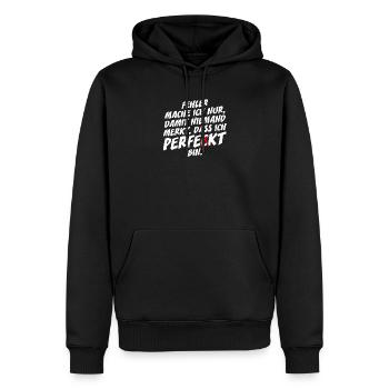 Fehler Mache Ich Nur Perfekt Selbstironie Büro - Männer Premium Bio Hoodie - Schwarz - Vorne - Nico (187cm)